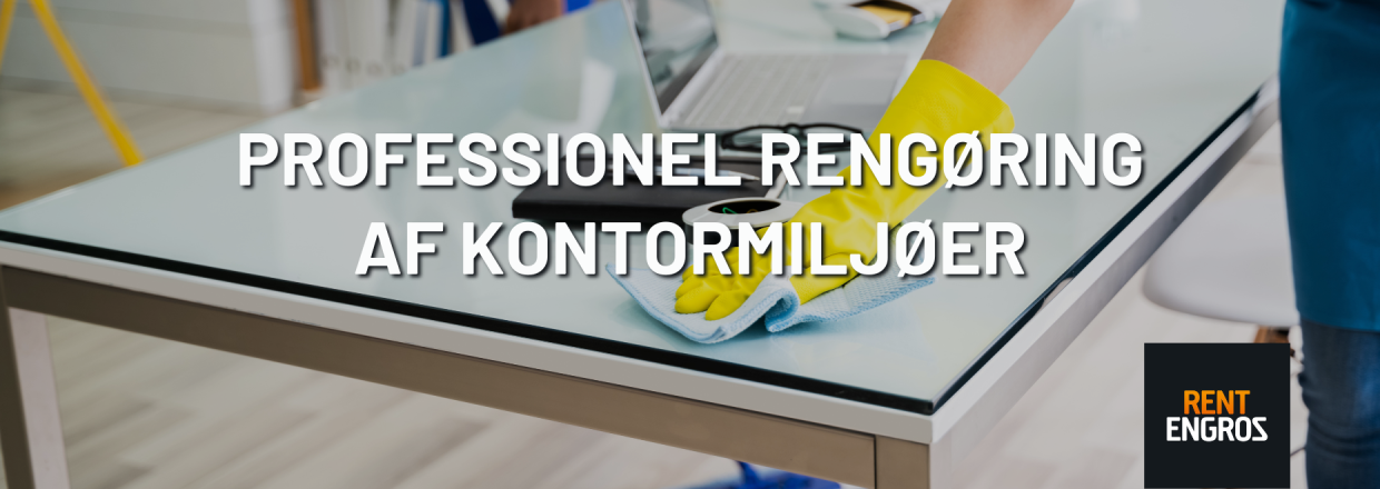 Professionel reng�ring af kontormilj�er